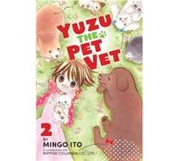 Yuzu The Pet Vet 2 by Mingo Itou Mingo Itou (Auteur)