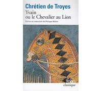 Yvain Le Chevalier Au Lion (Folio (Gallimard)) (French Edition) by Troyes Chretien (2000-07-01)