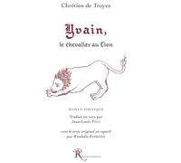 Yvain, le chevalier au Lion Roman poétique - Chrétien De Troyes - Ressouvenances - broché - Roman