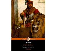Yvain: or the Knight of the Lion