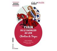 Chrétien de Troyes – Yvain ou le Chevalier au Lion – Gallimard
