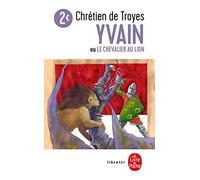 Yvain Ou Le Chevalier Au Lion