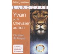 Yvain ou le Chevalier au lion - Chrétien De Troyes - Larousse - Poche - Scolaire / Universitaire