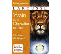 Yvain Ou Le Chevalier Au Lion