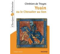 Yvain Ou Le Chevalier Au Lion