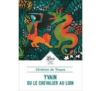 Yvain Ou Le Chevalier Au Lion