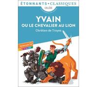Yvain Ou Le Chevalier Au Lion