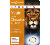 Yvain ou le Chevalier au lion - Chrétien De Troyes - Larousse - Poche - Scolaire / Universitaire