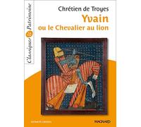Yvain ou le Chevalier au lion - Classiques et Patrimoine