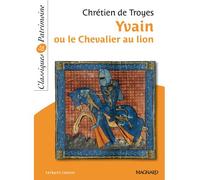 Yvain Ou Le Chevalier Au Lion