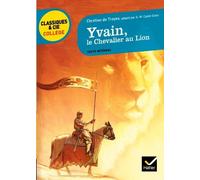 Yvain ou Le Chevalier au Lion de Chrétien de Troyes (2011) Poche