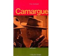 Yvan Audouard. Camargue : . Photographies de Bruno Barbey