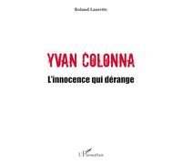 Yvan Colonna: L'innocence qui dérange
