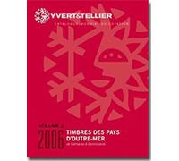 Yvert et Tellier 2006 : Timbres des Pays d'Outre-Mer, volume 2 : De Caimanes à Dominicaine