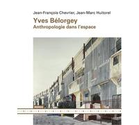 Yves Bélorgey: Anthropologie dans l'espace