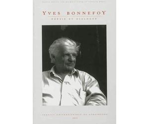 Yves bonnefoy. poésie et dialogue - Finck . werly (dir.) - Presses Universitaires Strasbourg - broché - Essai