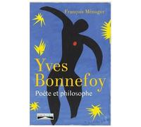 Yves Bonnefoy, Poète Et Philosophe