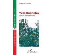 Yves Bonnefoy – Temps et mémoire – Essai – Broché – L'Harmattan