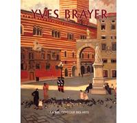 Yves Brayer. Catalogue raisonné de l'oeuvre peinte, 1925-1960, volume 1