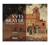 Yves Brayer, Les Années Romaines (1930-1934)