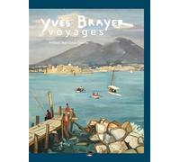 Yves Brayer, voyages