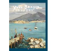 Yves Brayer, voyages - Jean-Louis Etienne - Des Falaises - relié - Beau livre