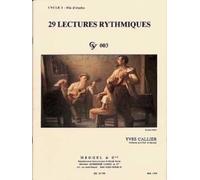 Yves callier : 29 lectures rythmiques - cycle 3 - 3e cycle - fin d'etudes