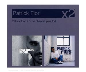 Yves Chaillat - coffret 2 CD : Si On Chantait Plus Fort - Patrick Fiori
