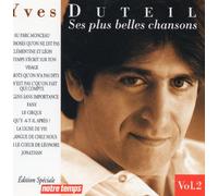 Yves DUTEIL ses plus belles chansons Vol 2 - Edition spéciale Notre Temps