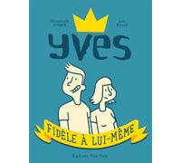 Yves, fidèle à lui-même - Luc Bossé - Pow Pow - broché - Bande dessinée