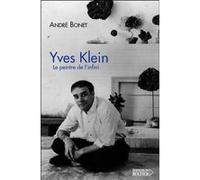 Yves Klein André Bonet (Auteur)