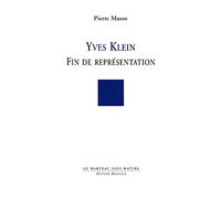 Yves Klein: Fin de représentation