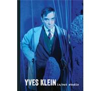 Yves Klein: In/Out Studio