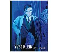 Yves Klein: In/Out Studio