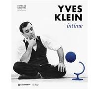 Yves klein intime Didier Semin (Auteur), Denys Riout (Auteur), Catherine Francblin (Auteur)