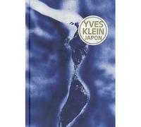 Yves Klein Japon - Yves Klein - Dilecta Eds - relié - Beau livre