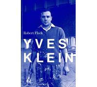 Yves Klein - L'aventure Allemande