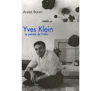 Yves Klein: Le peintre de l'infini