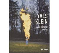Yves Klein: Les éléments et les couleurs
