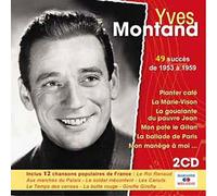 Yves Montand 49 Succes De 1953 À 1959