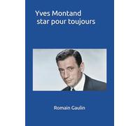 Yves Montand star pour toujours
