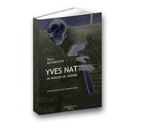 Yves Nat,Un Musicien de Legende