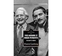 Yves Navarre et Roger Peyrefitte - Des hauts et débats