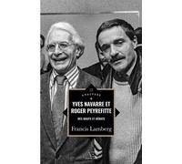Yves Navarre et Roger Peyrefitte - Des hauts et débats - Francis Lamberg - Edern - broché - Essai