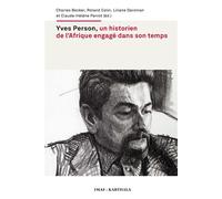 Yves Person, un historien de l'Afrique engagé dans son temps - BECKER/COLIN/DIR - Karthala - broché - Etude
