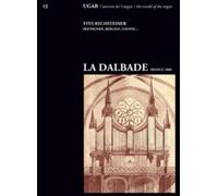 Yves Rechsteiner Yves Rechsteiner: La Dalbade France 1888 (CD) Album Digipak
