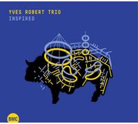 Yves Robert Trio Inspired (CD) Album