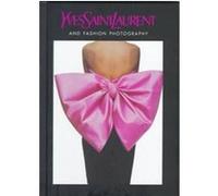 Yves Saint Laurent and Fashion Photography Marguerite Duras (Auteur)