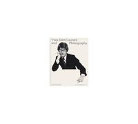 Yves Saint Laurent And Photography
