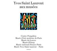 Yves Saint Laurent Aux Musées